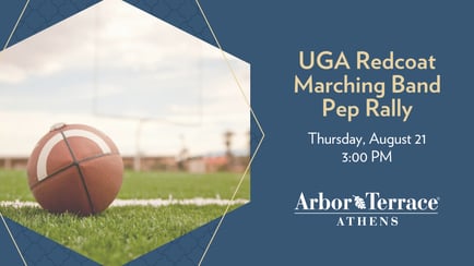 A promotional graphic for the UGA Redcoat Marching Band Pep Rally at Arbor Terrace Athens, featuring a football resting on a green field, announcing the event on Thursday, August 21 at 3:00 PM.