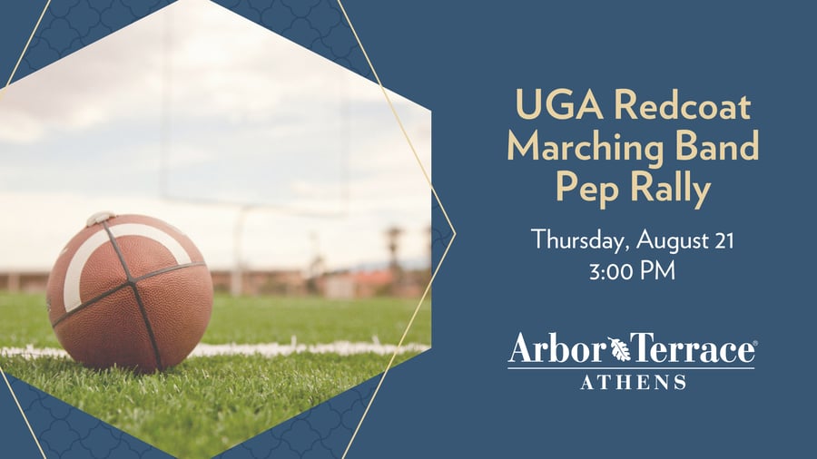 A promotional graphic for the UGA Redcoat Marching Band Pep Rally at Arbor Terrace Athens, featuring a football resting on a green field, announcing the event on Thursday, August 21 at 3:00 PM.