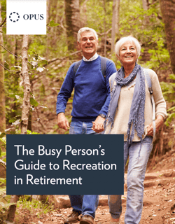 Opus - The Busy Person’s Guide to Recreation in Retirement - Cover
